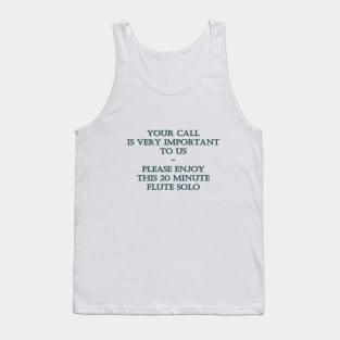 Funny "Phone Call on Hold" Joke Tank Top